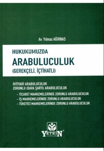 Hukukumuzda Arabuluculuk (Gerekçeli - İçtihatlı) - 1