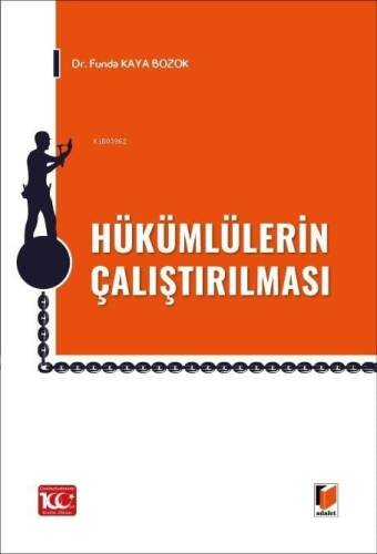 Hükümlülerin Çalıştırılması - 1