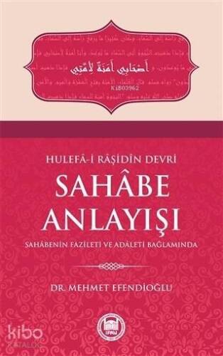 Hulefa-i Raşidin Devri Sahabe Anlayışı - 1