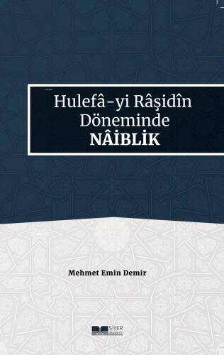 Hulefa-yi Raşidin Döneminde Naiblik - 1