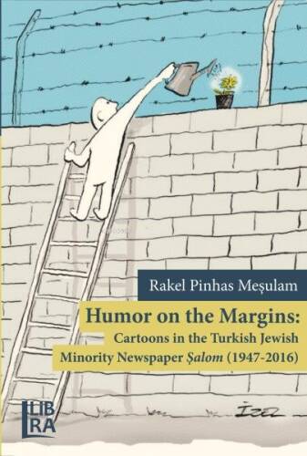 Humor on the Margins: Cartoons in the Turkish Jewish Newspaper Şalom (1947-2016) - 1