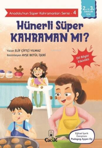 Hünerli Süper Kahraman mı? - Anadolunun Süper Kahramanları Serisi 4;Dil Bilgisi Etkinlikli - 1