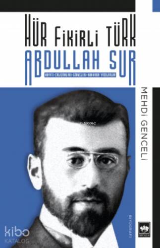 Hür Fikirli Türk Abdullah Sur - 1