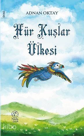 Hür Kuşlar Ülkesi - 1