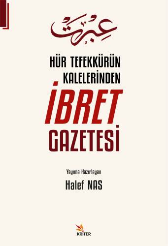 Hür Tefekkürün Kalelerinden İbret Gazetesi - 1