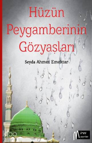 Hüzün Peygamberinin Gözyaşları - 1