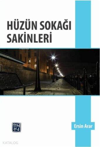 Hüzün Sokağı Sakinleri - 1