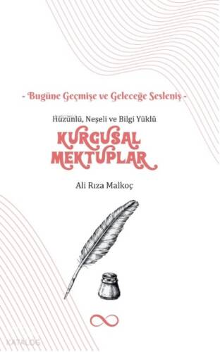 Hüzünlü, Neşeli ve Bilgi Yüklü Kurgusal Mektuplar - 1