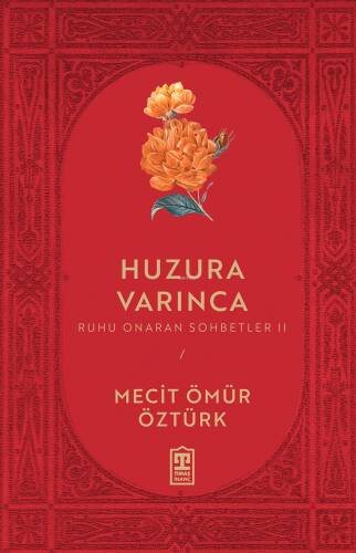 Huzura Varınca - Ruhu Onaran Sohbetler 2 - 1