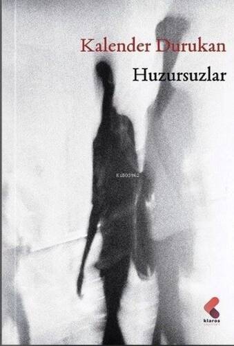 Huzursuzlar - 1