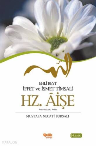 Hz. Aişe; Ehli Beyt İffet ve İsmet Timsali - 1