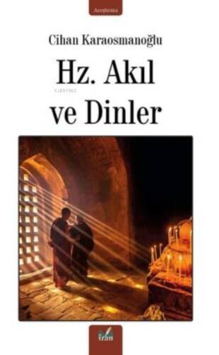 Hz. Akıl Ve Dinler - 1