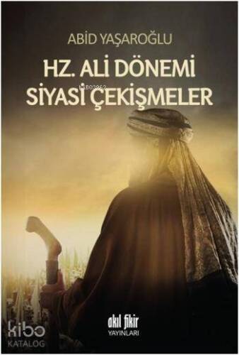 Hz. Ali Dönemi Siyasi Çekişmeler - 1