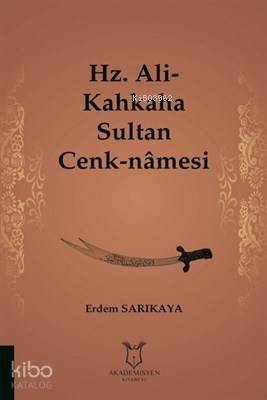 Hz. Ali-Kahkaha Sultan Cenk-Namesi - 1