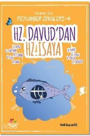 Hz. Davud'dan Hz. İsaya; Çocuklar İçin Peygamber Öyküleri - 4 - 1