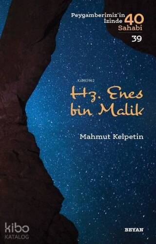 Hz. Enes bin Malik; Peygamberimiz'in İzinde 40 Sahabi/39 - 1