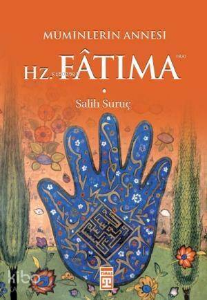 Hz. Fatıma; Müminlerin Annesi - 1