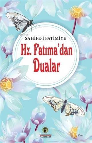 Hz. Fatıma'dan Dualar - 1