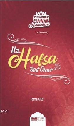 Hz Hafsa Bint Ömer; Peygamber Evinin Hanımları 3 - 1