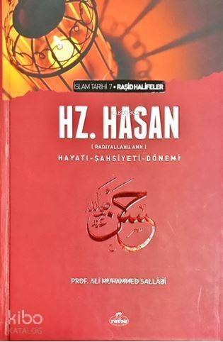 Hz. Hasan (ra) Hayatı Şahsiyeti ve Dönemi (Ciltli) - 1