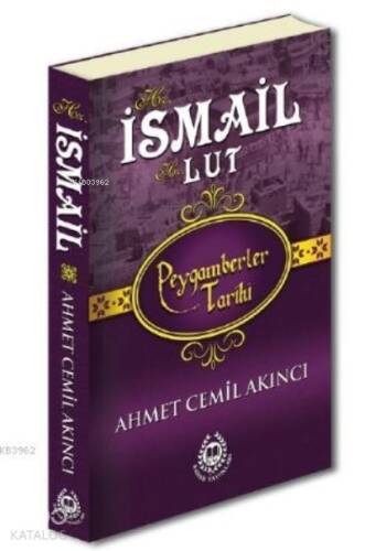 Hz. İsmail; Peygamberler Tarihi - 1