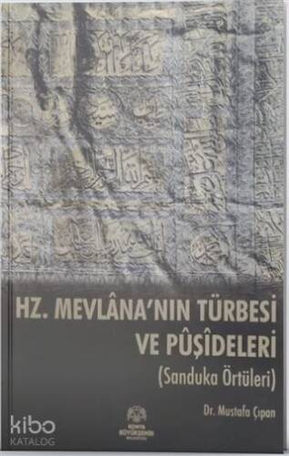 Hz. Mevlana'nın Türbesi ve Puşideleri; Sanduka Örtüleri - 1