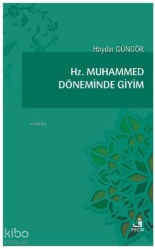 Hz. Muhammed Döneminde Giyim - 1