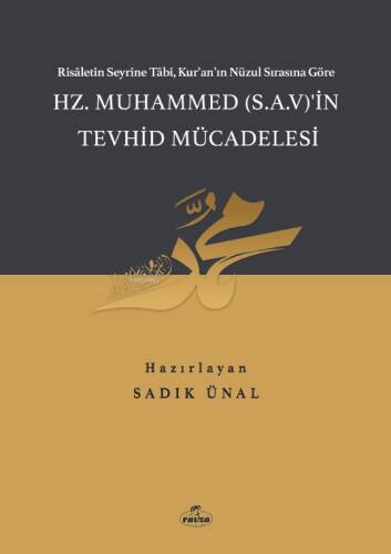 Hz. Muhammed (SAV)’in Tevhid Mücadelesi - 1