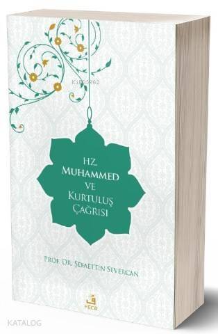 Hz. Muhammed ve Kurtuluş Çağrısı - 1