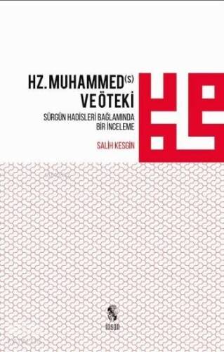 Hz. Muhammed ve Öteki; Sürgün Hadisleri Bağlamında Bir İnceleme - 1