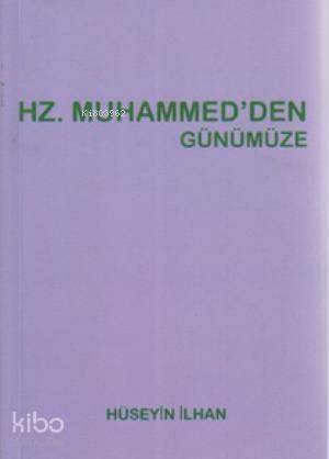 Hz. Muhammed'den Günümüze - 1