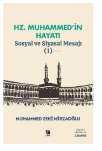 Hz. Muhammed’in Hayatı - 1