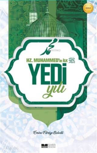 Hz Muhammedin İlk Yedi Yılı - 1