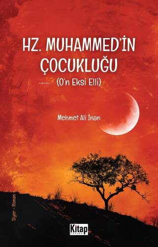 Hz. Muhammed'in (S.a.v.) Çocukluğu (O'n Eksi Elli) - 1