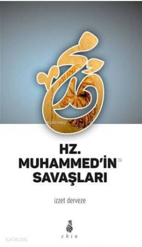 Hz. Muhammed'in Savaşları - 1