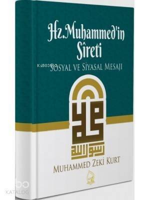 Hz. Muhammed'in Sireti (Ciltli); Sosyal ve Siyasal Mesajı - 1