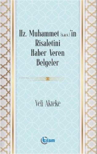 Hz. Muhammet (s.a.v)’in Risaletini Haber Veren Belgeler - 1