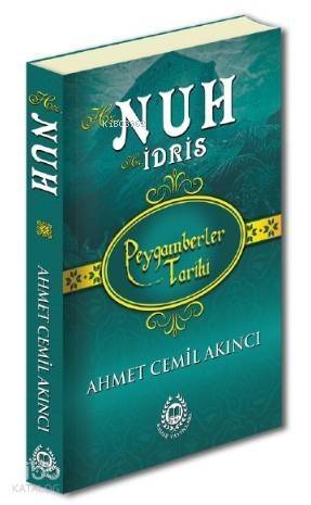 Hz. Nuh & Hz. İdris; Peygamberler Tarihi - 1