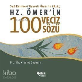 Hz. Ömer'in 100 Veciz Sözü - 1