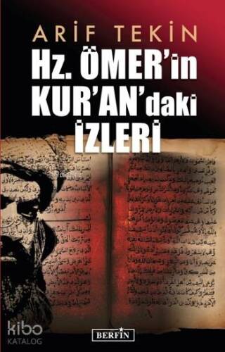 Hz. Ömer'in Kur'an'daki İzleri - 1