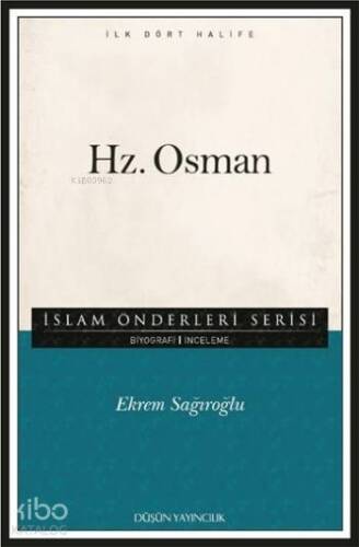 Hz. Osman; İslam Önderleri Serisi - İlk Dört Halife - 1