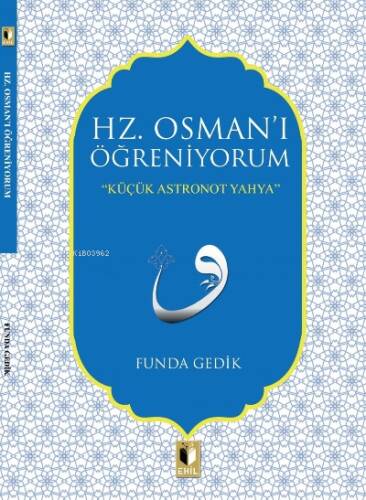 Hz. Osmanı Öğreniyorum - 1