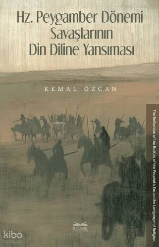 Hz. Peygamber Dönemi Savaşlarının Din Diline Yansıması - 1