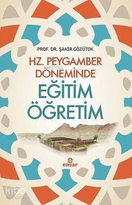 Hz. Peygamber Döneminde Eğitim Öğretim - 1