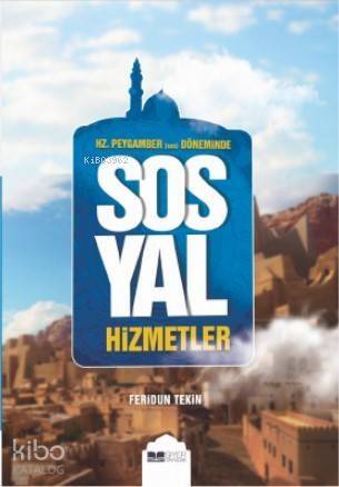 Hz Peygamber Sas Döneminde Sosyal Hizmetler - 1