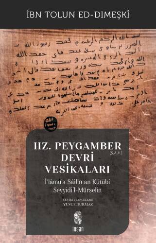 Hz. Peygamber (S.A.V.) Devri Vesikaları;İ‘lâmu’s-Sâilîn an Kütübi Seyyidi’l-Mürselîn - 1