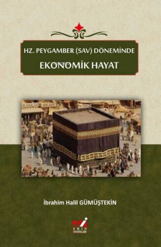 Hz. Peygamber (sav) Döneminde Ekonomik Hayat - 1