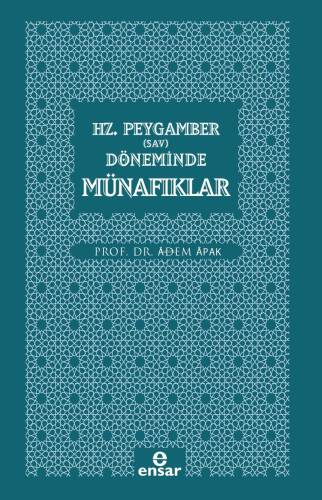 Hz. Peygamber (Sav) Döneminde Münafıklar - 1