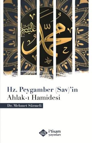 Hz. Peygamber (Sav)’İn Ahlak-I Hamidesi - 1