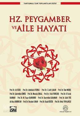 Hz. Peygamber ve Aile Hayatı - 1